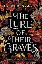 The Lure of Their Graves