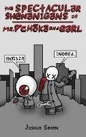 The Spectacular Shenanigans of Mr. P'choka and Earl - Joshua Soren - cover