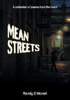 Mean Streets: A collection of poems of the heart