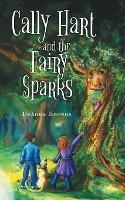 Cally Hart and the Fairy Sparks - Deanna Kweens - cover