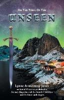 On the Trail of the Unseen - Lynne Armstrong-Jones - cover