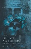 The Opiate Murders 3: Vancouver's Pain and Wastings