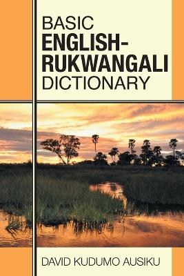Basic English - Rukwangali Dictionary - David Kudumo Ausiku - cover