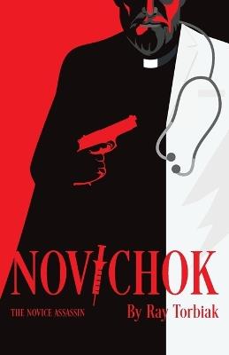 Novichok: The Novice Assassin - Ray Torbiak - cover