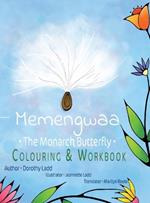 Memengwaa: The Monarch Butterfly Colouring & Workbook