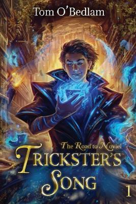 The Road to Noviel: A LitRPG Portal Fantasy - Tom O'Bedlam - cover