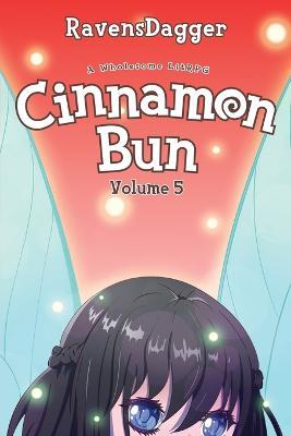 Cinnamon Bun Volume 5: A Wholesome LitRPG - Ravensdagger - cover