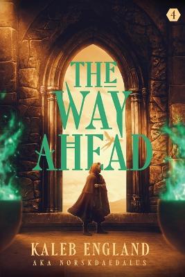 The Way Ahead 4 - Kaleb England,Norskdaedalus - cover