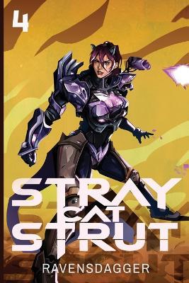 Stray Cat Strut 4: A Cyberpunk LitRPG - Ravensdagger - cover