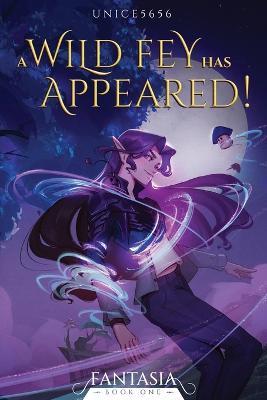 A Wild Fey Has Appeared! - Unice5656 - cover