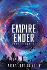 Empire Ender: A Dark Sci-Fi Epic Fantasy