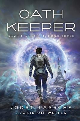 Oath Keeper: An Urban Fantasy Litrpg - Joost Lassche,Osirium Writes - cover