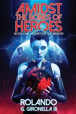 Legacy of the Broken - Rolando G Gironella - cover