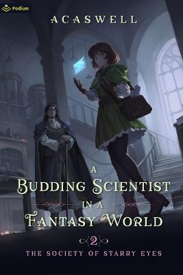 The Society of Starry Eyes: An Isekai Litrpg - Acaswell - cover