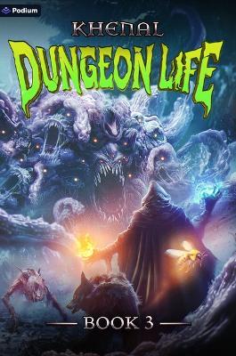 Dungeon Life 3: An Isekai Litrpg - Khenal - cover