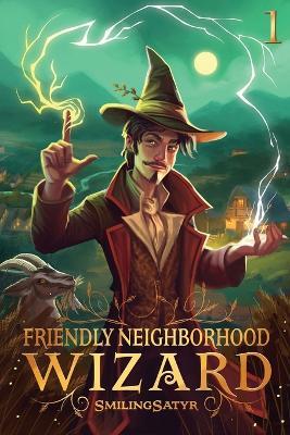 Friendly Neighborhood Wizard - Smilingsatyr - cover