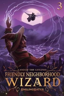 Land of the Leylines: A Cozy Fantasy - Smilingsatyr - cover