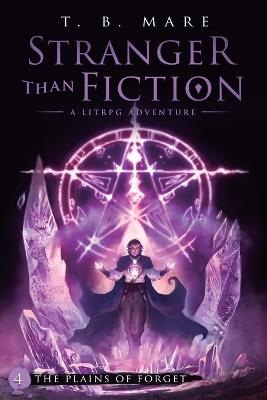 The Plains of Forget: A LitRPG Adventure - T B Mare - cover