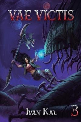 Vae Victis 3: An Apocalypse Litrpg - Ivan Kal - cover