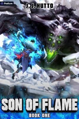 Son of Flame: A Firefighter Litrpg - J J Hutto - cover