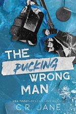 The Pucking Wrong Man: A Hockey Romance