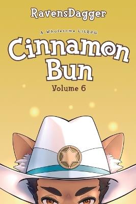 Cinnamon Bun Volume 6: A Wholesome Litrpg - Ravensdagger - cover