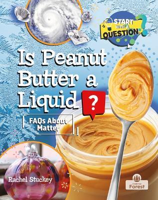 Is Peanut Butter a Liquid? - Rachel Stuckey - cover