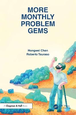 More Monthly Problem Gems - Hongwei Chen,Roberto Tauraso - cover