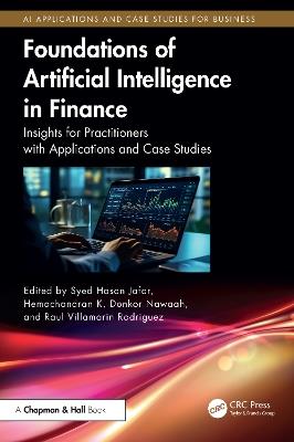 Foundations of Artificial Intelligence in Finance: Insights for Practitioners with Applications and Case Studies - cover