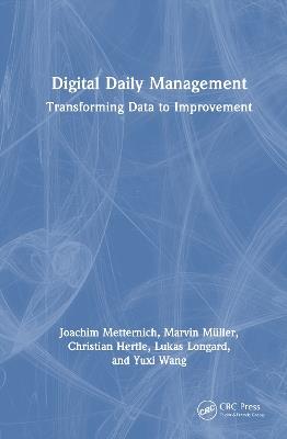 Digital Daily Management: Transforming Data to Improvement - Joachim Metternich,Marvin Müller,Christian Hertle - cover