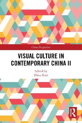 Visual Culture in Contemporary China II - cover