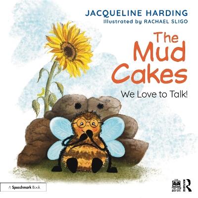 The Mud Cakes: We Love to Talk! - Jacqueline Harding - cover