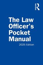 The Law Officer's Pocket Manual: 2025 Edition