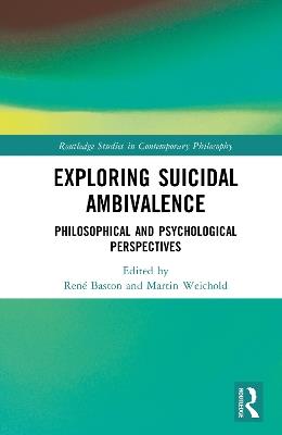 Exploring Suicidal Ambivalence: Philosophical and Psychological Perspectives - cover