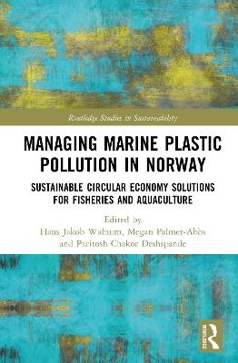 Managing Marine Plastic Pollution in Norway: Sustainable Circular Economy Solutions for Fisheries and Aquaculture - cover