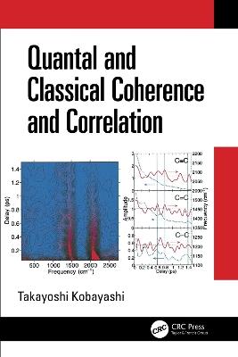 Quantal and Classical Coherence and Correlation - Takayoshi Kobayashi - cover
