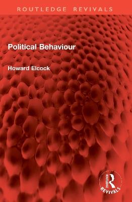 Political Behaviour - Howard Elcock - cover