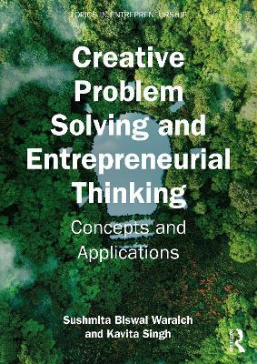 Creative Problem Solving and Entrepreneurial Thinking: Concepts and Applications - Sushmita Biswal Waraich,Kavita Singh - cover