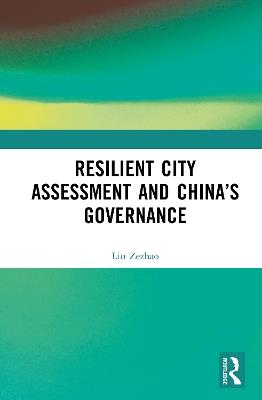 Resilient City Assessment and China’s Governance - Liu Zezhao - cover