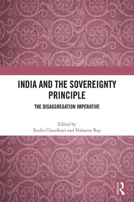 India and the Sovereignty Principle: The Disaggregation Imperative - cover