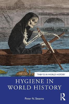 Hygiene in World History - Peter N. Stearns - cover