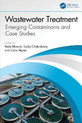 Wastewater Treatment: Emerging Contaminants and Case Studies - cover