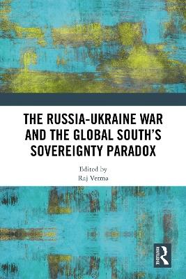 The Russia-Ukraine War and the Global South’s Sovereignty Paradox - cover