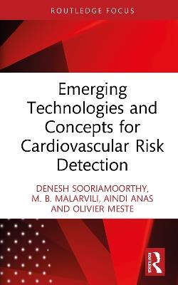 Emerging Technologies and Concepts for Cardiovascular Risk Detection - Denesh Sooriamoorthy,M. B. Malarvili,Aindi Anas - cover