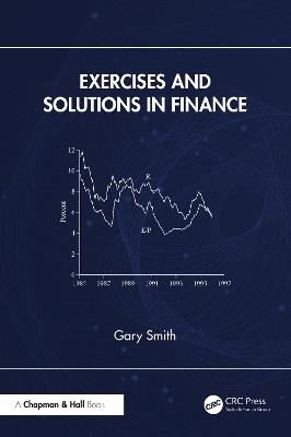 Exercises and Solutions in Finance - Gary Smith - cover