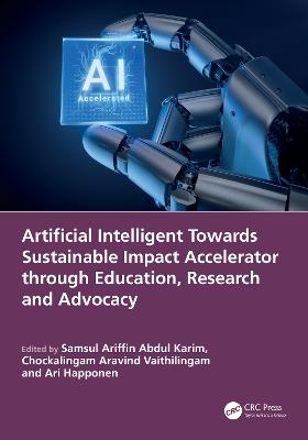 Artificial Intelligent Towards Sustainable Impact Accelerator through Education, Research and Advocacy - cover