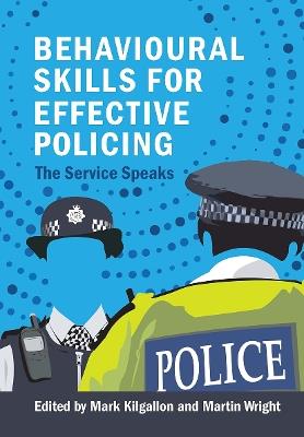 Behavioural Skills for Effective Policing: The Service Speaks - cover