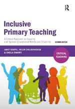 Inclusive Primary Teaching: A critical approach to equality and special educational needs and disability