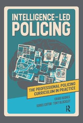 Intelligence-led Policing - Craig Hughes - cover