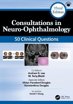 Consultations in Neuro-Ophthalmology: 50 Clinical Questions - cover